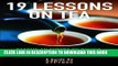 [PDF] 19 Lessons On Tea: Become an Expert on Buying, Brewing, and Drinking the Best Tea Full