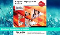 PDF ONLINE Common Core English Language Arts Grade 9: SOLARO Study Guide (Common Core Study