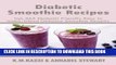 [PDF] Diabetic Smoothie Recipes: Top 365 Diabetic Friendly Easy to make/blend Delicious Smoothie