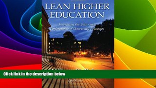 Big Deals  Lean Higher Education: Increasing the Value and Performance of University Processes