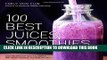 [PDF] 100 Best Juices, Smoothies and Healthy Snacks: Easy Recipes For Natural Energy   Weight