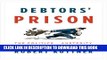 [Read PDF] Debtors  Prison: The Politics of Austerity Versus Possibility Ebook Free