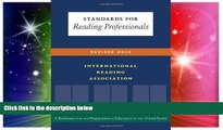 Big Deals  Standards for Reading Professionals-Revised 2010  Free Full Read Most Wanted