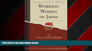 READ book  Working Women of Japan (Classic Reprint)  FREE BOOOK ONLINE