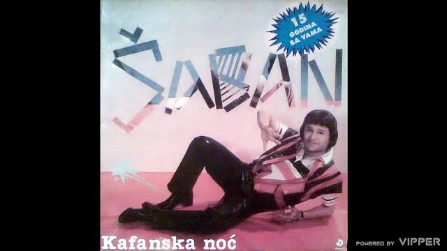 Saban Saulic - Nocas mi se s tobom spava