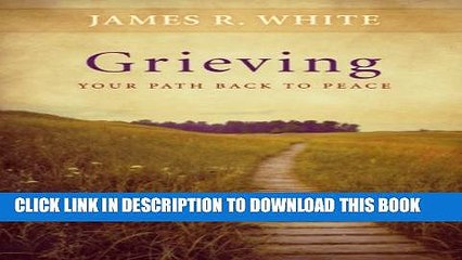 [PDF] Grieving: Your Path Back to Peace (Crisis Points) Full Colection