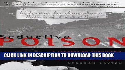 [PDF] Seductive Poison: A Jonestown Survivor s Story of Life and Death in the People s Temple