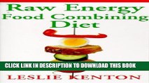 [PDF] Raw Energy Food Combining Diet Full Online