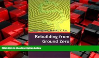 READ book  Rebuilding from Ground Zero: An Empowering Guide to Building and Securing Wealth