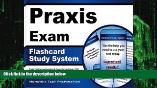 Big Deals  Praxis Exam Flashcard Study System: Praxis Test Practice Questions   Review for the