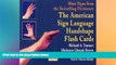 Big Deals  The American Sign Language Handshape Flash Cards Set II  Free Full Read Most Wanted