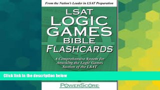 Big Deals  The PowerScore LSAT Logic Games Bible Flashcards (Powerscore Test Preparation)  Free