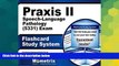 Big Deals  Praxis II Speech-Language Pathology (5331) Exam Flashcard Study System: Praxis II Test