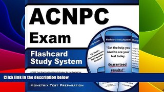 Big Deals  ACNPC Exam Flashcard Study System: ACNPC Test Practice Questions   Review for the Acute