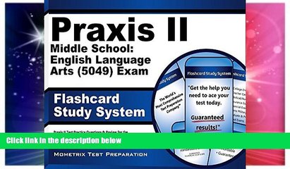 Big Deals  Praxis II Middle School: English Language Arts (5049) Exam Flashcard Study System: