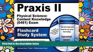 Big Deals  Praxis II Physical Science: Content Knowledge (0481) Exam Flashcard Study System: