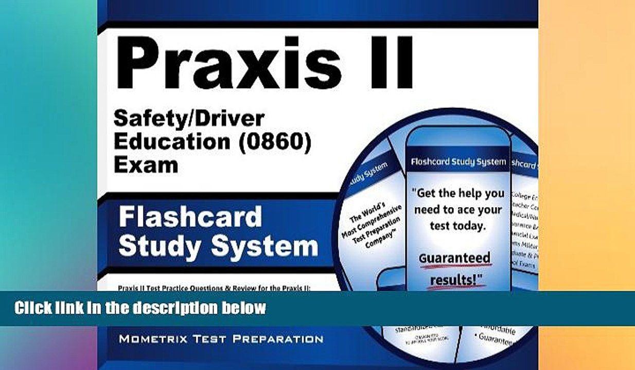 Big Deals  Praxis II Safety/Driver Education (0860) Exam Flashcard Study System: Praxis II Test