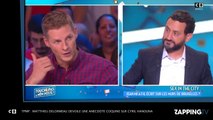 TPMP : Matthieu Delormeau révèle avoir vu le sexe de Cyril Hanouna, l'anecdote coquine (Vidéo)