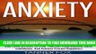 [PDF] Anxiety: Overcoming Anxiety Disorder, Depression, Social Anxiety, And Panic Attacks To Free