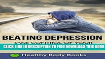 [PDF] Beating Depression; Take Control of Your Depression and Anxiety For Life! (depression and