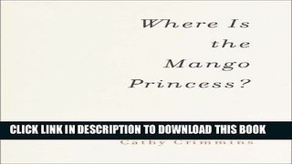 [PDF] Where Is the Mango Princess? Popular Online