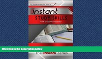 Choose Book Instant Study Skills: How to Study Instantly! (INSTANT Series)