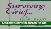 [PDF] Surviving Grief ... and Learning to Live Again Full Colection