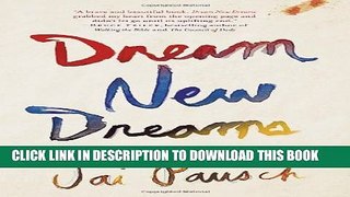 [PDF] Dream New Dreams: Reimagining My Life After Loss Full Online