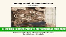 [PDF] Jung and Shamanism in Dialogue: Retrieving the Soul / Retrieving the Sacred Full Online