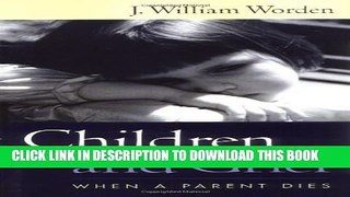 [PDF] Children and Grief: When a Parent Dies Popular Colection