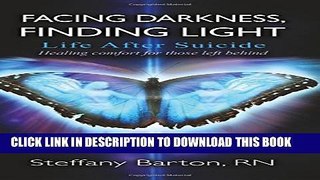 [PDF] Facing Darkness, Finding Light: Life after Suicide Full Online