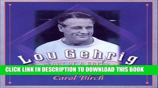 [PDF] Lou Gehrig: The Story of a Great Man Popular Online