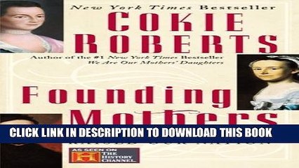 [PDF] Founding Mothers: The Women Who Raised Our Nation Full Online