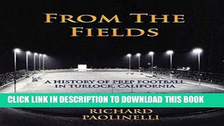 [PDF] From The Fields: A History Of Prep Football In Turlock, California Popular Online