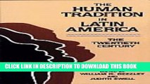 [PDF] The Human Tradition in Latin America: The Twentieth Century (Latin American Silhouettes)