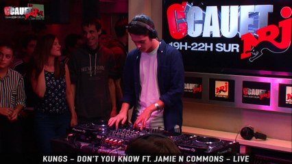 Kungs - Don't you know Ft. Jamie N Commons - Live - C'Cauet sur NRJ