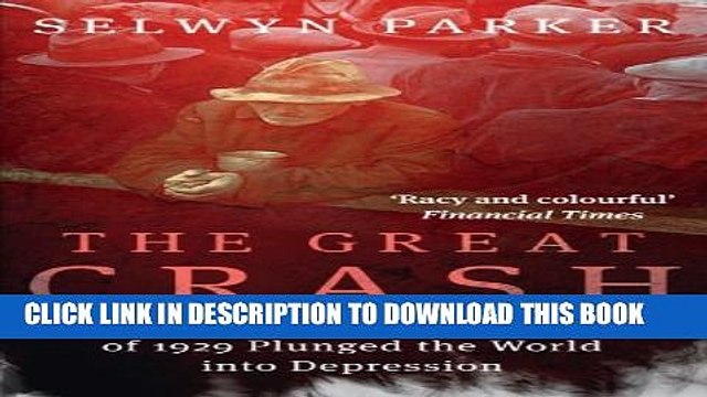 [PDF] The Great Crash: How the Stock Market Crash of 1929 Plunged the World into Depression Full