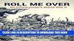 [PDF] Roll Me Over: An Infantryman s World War II Full Online