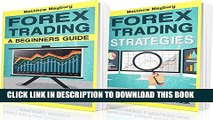 [PDF] Forex: 2 Manuscripts: A Beginner s Guide To Forex Trading, Forex Trading Strategies (Forex,