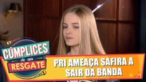 Priscila ameaça Safira a sair da banda caso ela namore Arthur