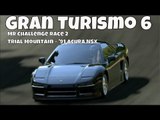 Gran Turismo 6 | MR Challenge Race 2 | Trial Mountain | Acura NSX '91
