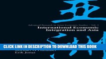 [Read PDF] International Economic Integration And Asia (Advanced Research in Asian Economic