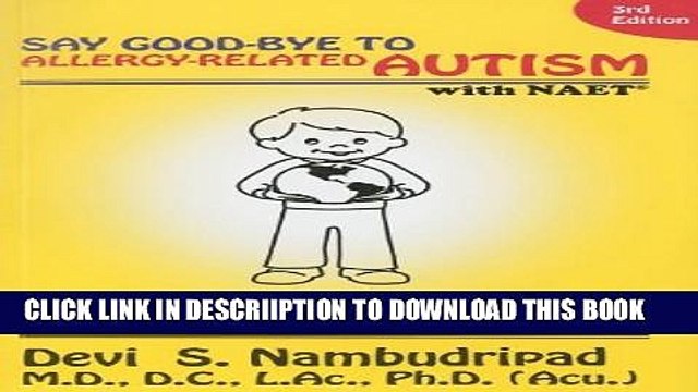 [PDF] Say Good-Bye to Allergy-Related Autism NAET Full Online