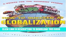 [PDF] How to Succeed at Globalization: A Primer for Roadside Vendors [Full Ebook]