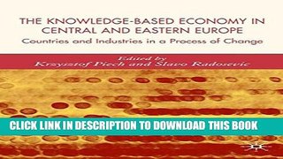 [Read PDF] The Knowledge-Based Economy in Central and East European Countries: Countries and