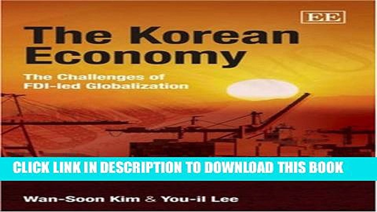 [Read PDF] The Korean Economy: The Challenges of FDI-led Globalization Download Free