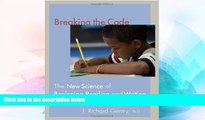 Big Deals  Breaking the Code: The New Science of Beginning Reading and Writing  Free Full Read