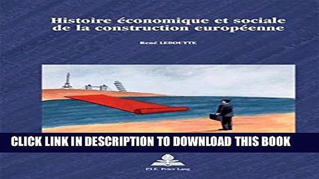 [Read PDF] Histoire Ã©conomique et sociale de la construction europÃ©enne (Europe plurielle /