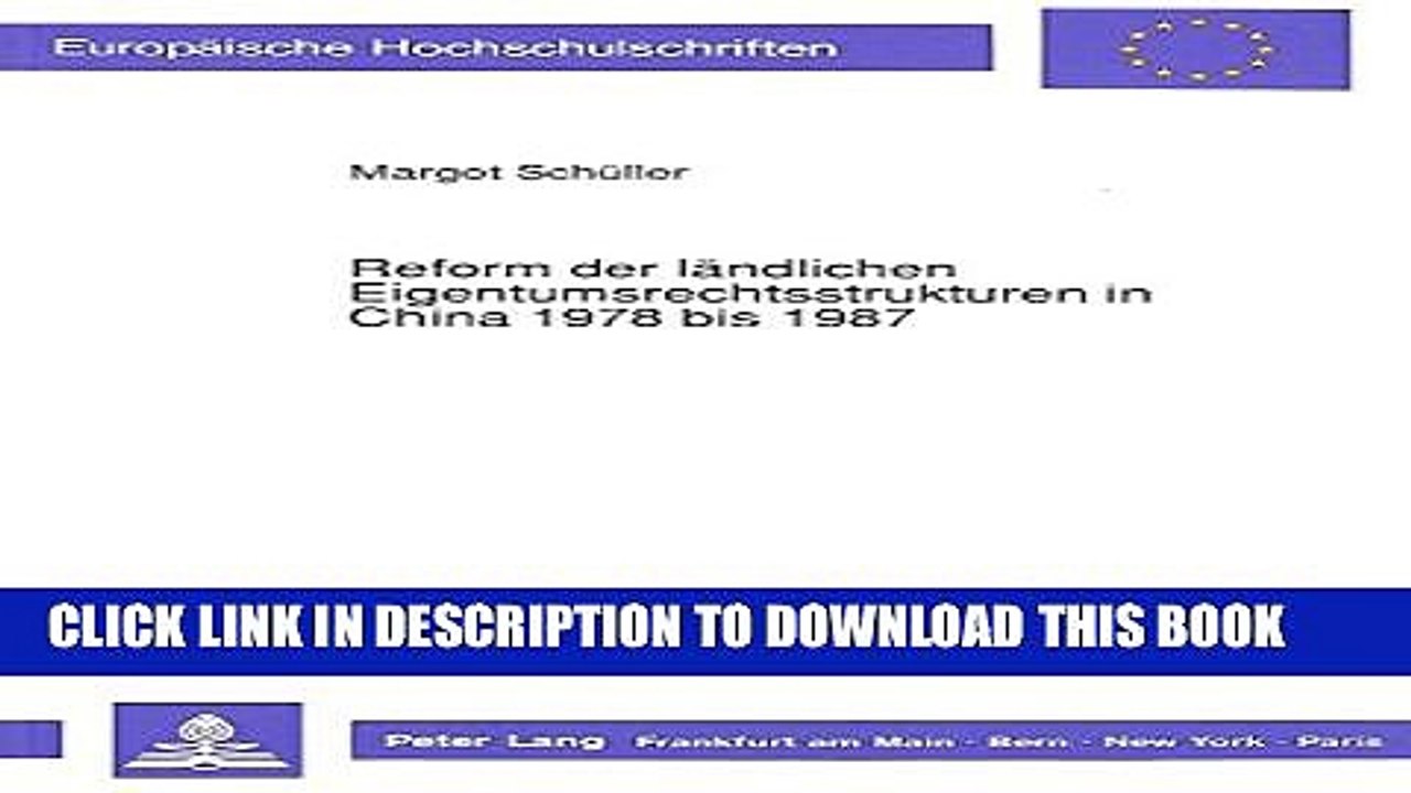 [Read PDF] Reform der lÃ¤ndlichen Eigentumsrechtsstrukturen in China 1978 bis 1987: Von der