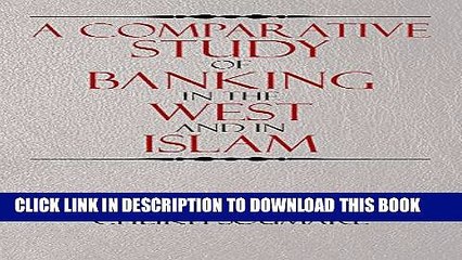 [Read PDF] A Comparative Study of Banking in the West and in Islam Download Online